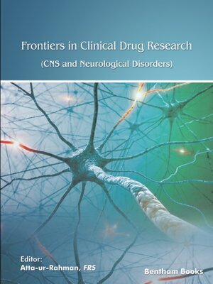 cover image of Frontiers in Clinical Drug Research - CNS and Neurological Disorders, Volume 10
